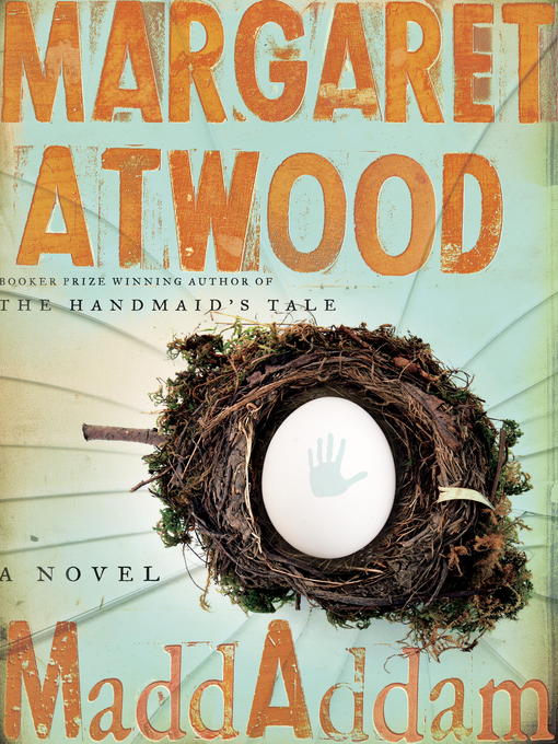 Title details for MaddAddam by Margaret Atwood - Available